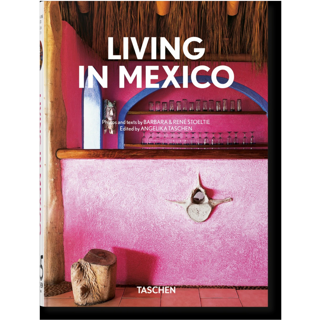 TASCHEN Living in Mexico. 45th Ed. book