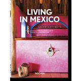 TASCHEN Living in Mexico. 45th Ed.